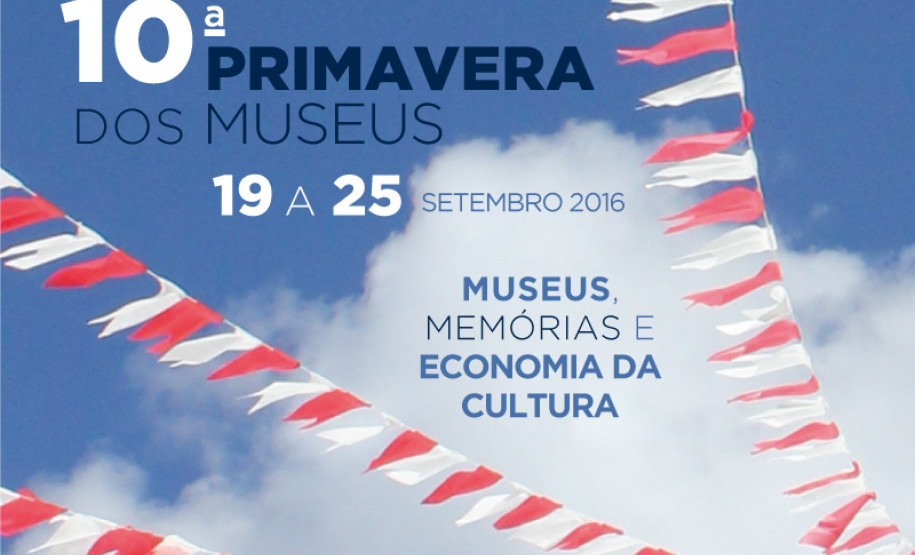 Programação especial nos museus do Estado na 10ª Primavera dos Museus Programação especial nos museus do Estado na 10ª Primavera dos Museus